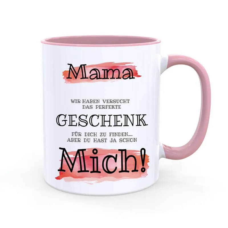 Tasse mit Spruch Mama wir haben versucht das perfekte Geschenk für dich zu finden