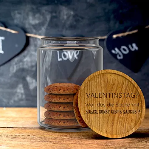 Keksglas mit Holzdeckel 1l Valentinstag War das die Sache mit Süßes, sonst gibts Saures